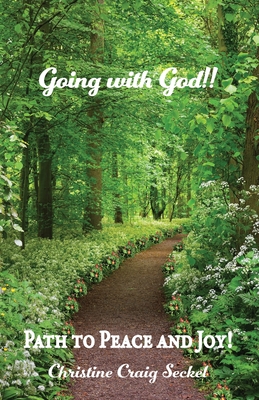 Imagen del vendedor de Going with God!!: Path to Peace and Joy! (Paperback or Softback) a la venta por BargainBookStores
