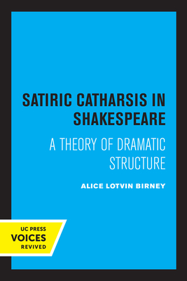 Seller image for Satiric Catharsis in Shakespeare: A Theory of Dramatic Structure (Paperback or Softback) for sale by BargainBookStores