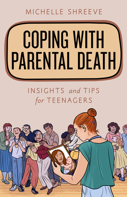 Seller image for Coping with Parental Death: Insights and Tips for Teenagers (Paperback or Softback) for sale by BargainBookStores