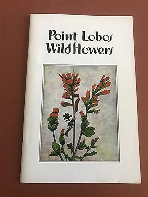 Bild des Verkufers fr Point Lobos Wildflowers zum Verkauf von Sheapast Art and Books