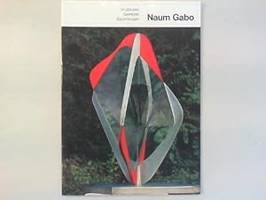 Naum Gabo. Skulpturen, Gemälde, Zeichnungen.