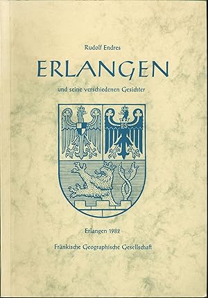 Seller image for Erlangen und seine verschiedenen Gesichter for sale by Wolfs Antiquariat