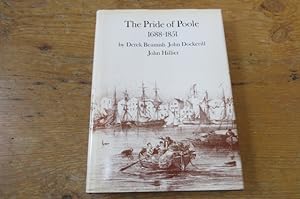 Bild des Verkufers fr The Pride of Poole 1688-1851 zum Verkauf von Mungobooks