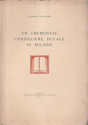 Un cremonese consigliere ducale di Milano