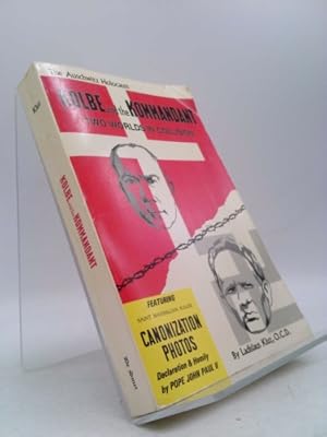 Seller image for Kolbe and the Kommandant : Two Worlds in Collision : The Auschwitz Holocaust for sale by ThriftBooksVintage