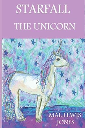 Seller image for Starfall the Unicorn for sale by WeBuyBooks