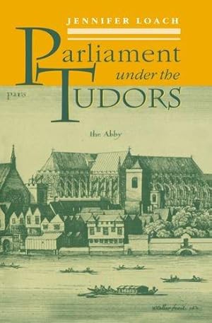 Imagen del vendedor de Parliament Under the Tudors a la venta por WeBuyBooks