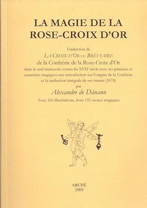 La magie de la Rose-Croix d'or