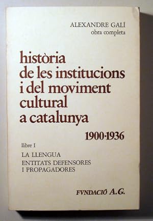 Imagen del vendedor de HISTRIA DE LES INSTITUCIONS I DEL MOVIMENT CULTURAL A CATALUNYA 1900-1936. Llibre I - Barcelona 1979 a la venta por Llibres del Mirall