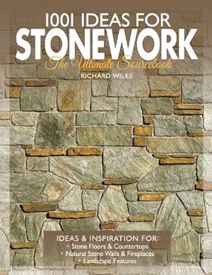 Bild des Verkufers fr 1001 Ideas for Stonework: The Ultimate Sourcebook zum Verkauf von WeBuyBooks