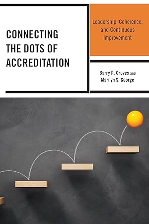 Seller image for Connecting the Dots of Accreditation: Leadership, Coherence, and Continuous Improvement for sale by moluna