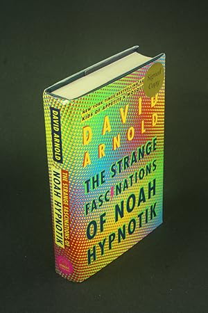 Seller image for The strange fascinations of Noah Hypnotik. for sale by Steven Wolfe Books