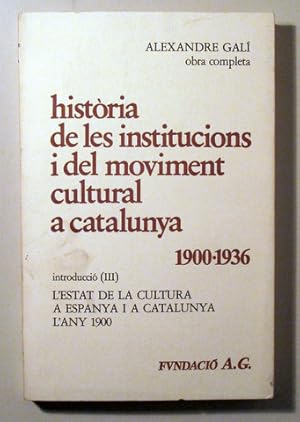 Imagen del vendedor de HISTRIA DE LES INSTITUCIONS I DEL MOVIMENT CULTURAL A CATALUNYA 1900-1936. Introducci III - Barcelona 198 a la venta por Llibres del Mirall