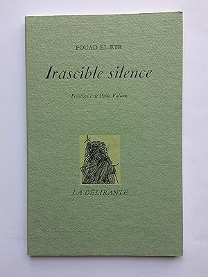 Image du vendeur pour Irascible Silence mis en vente par Pascal Coudert