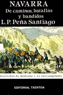 Seller image for Navarra: De caminos, batallas y bandidos : la ruta sangrienta for sale by Siete Ciudades
