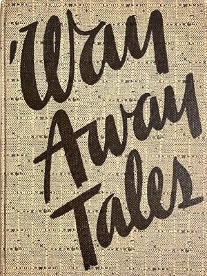 Seller image for Way Away Tales for sale by Randall's Books