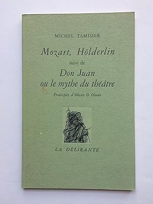 Image du vendeur pour Mozart, Hlderlin / Don Juan ou le Mythe du Thtre mis en vente par Pascal Coudert