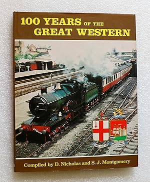 Imagen del vendedor de 100 Years of the Great Western a la venta por Cotswold Valley Books