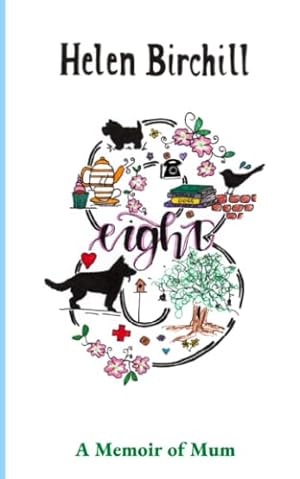 Seller image for Eight: A Memoir of Mum for sale by WeBuyBooks