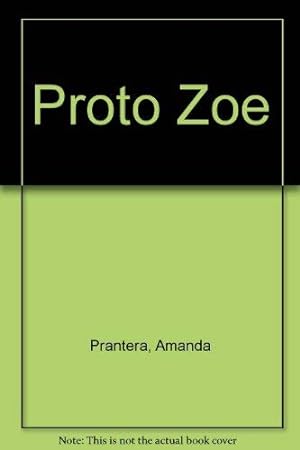 Image du vendeur pour Proto Zoe mis en vente par WeBuyBooks