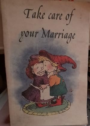 Immagine del venditore per Take Care of Your Marriage (Elf Help) venduto da M.Roberts - Books And ??????