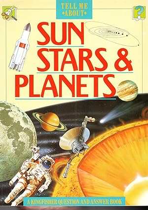 Seller image for Sun, Stars & Planets : Part Of The Tell Me About Series : for sale by Sapphire Books