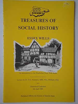 Seller image for TREASURES OF SOCIAL HISTORY. ESSEX WILLS. An Introduction to the Elizabethan Essex Wills Series for sale by GfB, the Colchester Bookshop