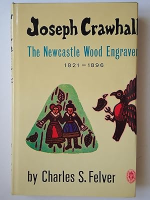 Image du vendeur pour JOSEPH CRAWHALL. The Newcastle Wood Engraver (1821-1896) mis en vente par GfB, the Colchester Bookshop