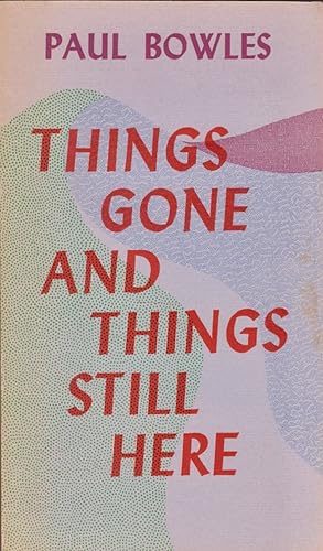 Seller image for Things Gone and Things Still Here for sale by Americana Books, ABAA