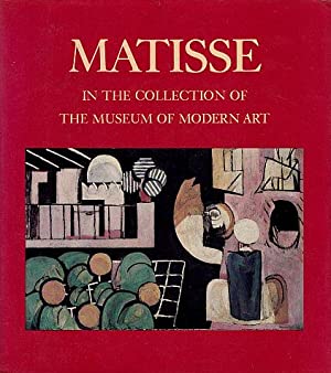 Seller image for Matisse in the Collection of the Museum of Modern Art: Including Remainder-Interest and Promised Gifts for sale by LEFT COAST BOOKS