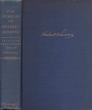 The Memoirs of Herbert Hoover Years of Adventure 1874-1920 Signed by the author