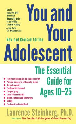 Image du vendeur pour You and Your Adolescent: The Essential Guide for Ages 10-25 (Paperback or Softback) mis en vente par BargainBookStores