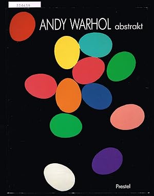 Bild des Verkufers fr Andy Warhol. Abstrakt. [Utstllning, Rooseum, Malm, 21 maj-31 juli 1994.] zum Verkauf von Hatt Rare Books ILAB & CINOA