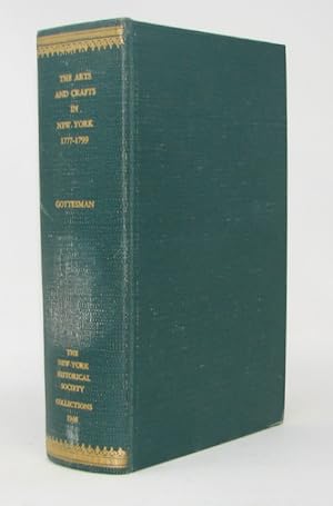 The Arts and Crafts in New York, 1777-1799: Advertisements and News Items from New York City News...