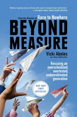 Seller image for Beyond Measure: Rescuing an Overscheduled, Overtested, Underestimated Generation (Paperback or Softback) for sale by BargainBookStores