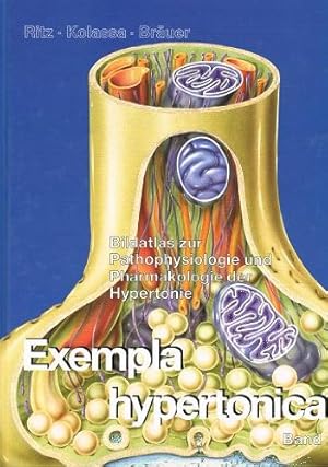 Image du vendeur pour Exempla hypertonica. Bildatlas zur Pathophysiologie und Pharmakologie der Hypertonie mis en vente par Gabis Bcherlager