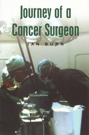 Bild des Verkufers fr Journey of a Cancer Surgeon zum Verkauf von WeBuyBooks