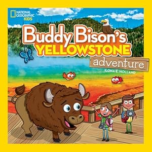 Seller image for Buddy Bison's Yellowstone Adventure (Paperback) for sale by Grand Eagle Retail