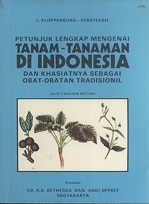 Seller image for Petunjuk Lengkap Mengenai Tanam-Tanaman di Indonesia dan Khasiatnya Sebagai Obat-Obatan Tradisionil for sale by Masalai Press
