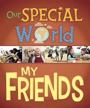 Imagen del vendedor de Our Special World: My Friends (Paperback) a la venta por Grand Eagle Retail