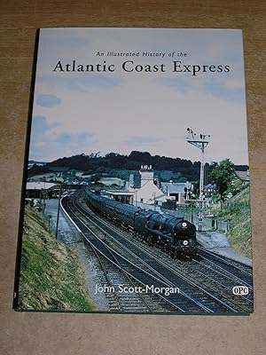 An Illustrated History of the Atlantic Coast Express (Illustrated Histories)