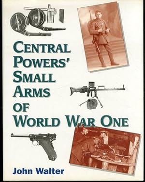 Central Powers Small Arms of World War One