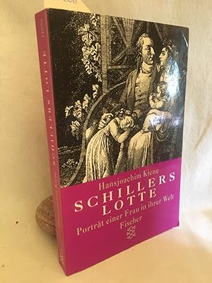 Schillers Lotte: Porträt einer Frau in ihrer Welt. (=Fischer, 12898).