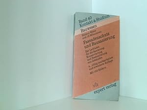 Imagen del vendedor de Fassadenschutz und Bausanierung: Der Leitfaden fr die Sanierung, Konservierung und Restaurierung von Gebuden (Kontakt & Studium) a la venta por Book Broker