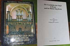 Bild des Verkufers fr Die Geschichte der Orgel in Bonn und im Rhein-Sieg-Kreis zum Verkauf von Antiquariat im OPUS, Silvia Morch-Israel