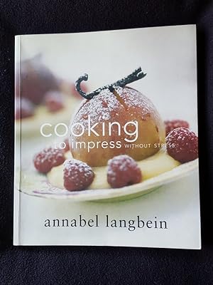 Cooking to impress without stress