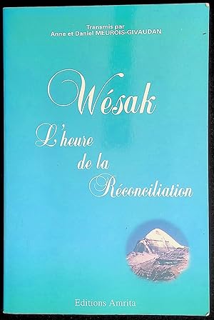Bild des Verkufers fr Wsak - L'heure de la Rconciliation zum Verkauf von LibrairieLaLettre2