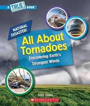 Bild des Verkufers fr All about Tornadoes (a True Book: Natural Disasters) zum Verkauf von Smartbuy