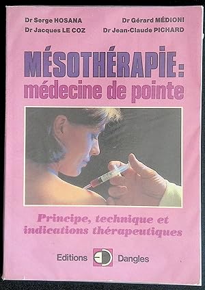 Seller image for Msothrapie : mdecine de pointe - Principe, technique et indications thrapeutiques for sale by LibrairieLaLettre2