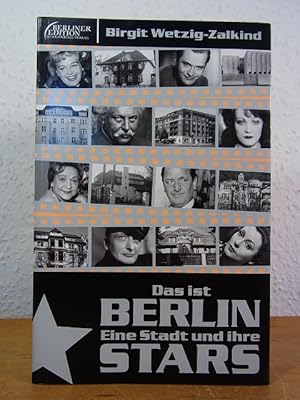 Bild des Verkufers fr Das ist Berlin. Eine Stadt und ihre Stars zum Verkauf von Antiquariat Weber